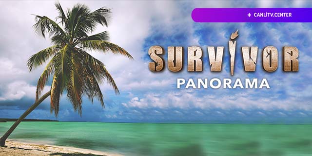 Survivor Panorama Canlı izle